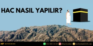 Hac Nasıl Yapılır?