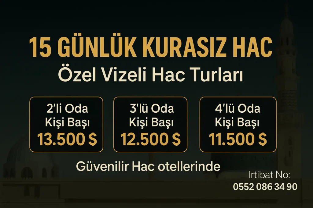 15 Günlük Kurasız Hac Turu