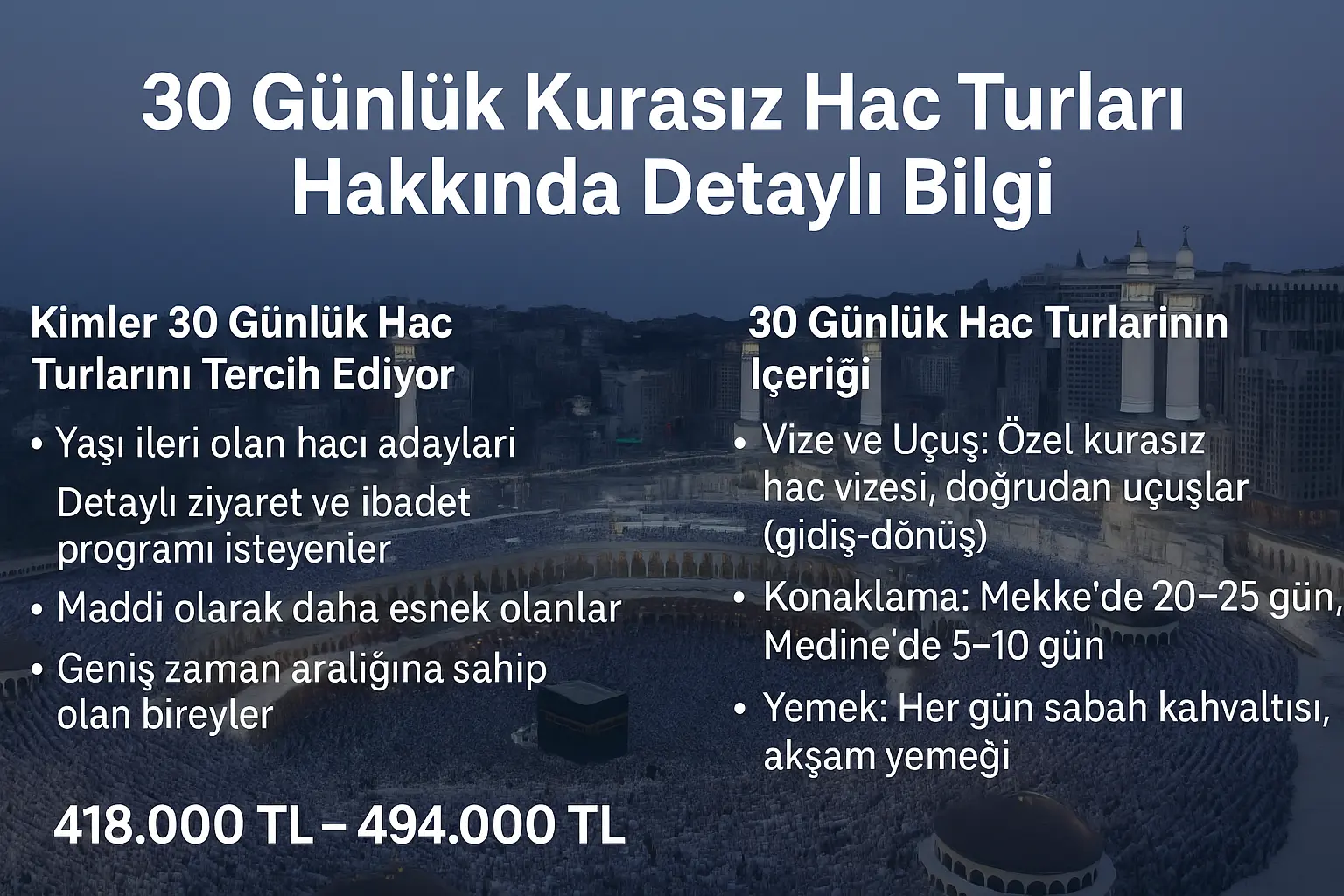 30 günlük kurasız hac fiyatları, hac turları