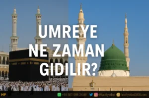umreye ne zaman gidilir,