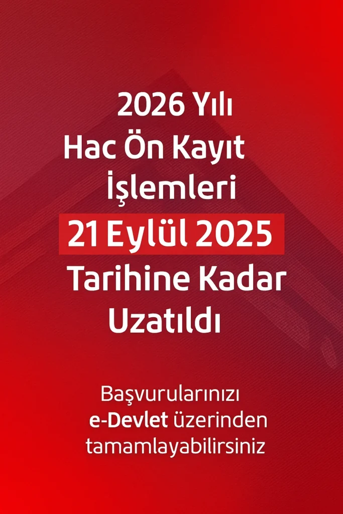 2026 hac için süre uzatıldı